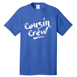 Cousin Crew Gift Funny Gift Tall T-Shirt