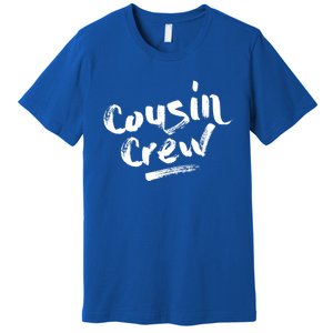 Cousin Crew Gift Funny Gift Premium T-Shirt