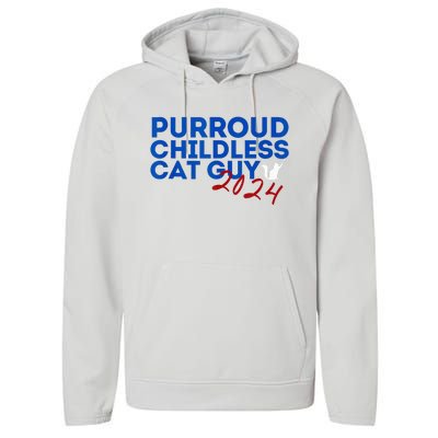 Childless Cat Guy Funny Childless Cat 2024 Childless Cat Performance Fleece Hoodie