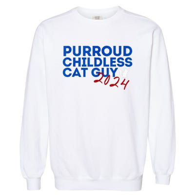 Childless Cat Guy Funny Childless Cat 2024 Childless Cat Garment-Dyed Sweatshirt