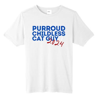 Childless Cat Guy Funny Childless Cat 2024 Childless Cat Tall Fusion ChromaSoft Performance T-Shirt