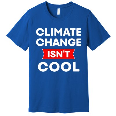 Climate Change Gift Premium T-Shirt