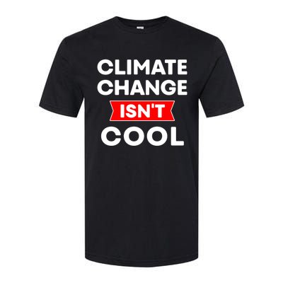 Climate Change Gift Softstyle® CVC T-Shirt