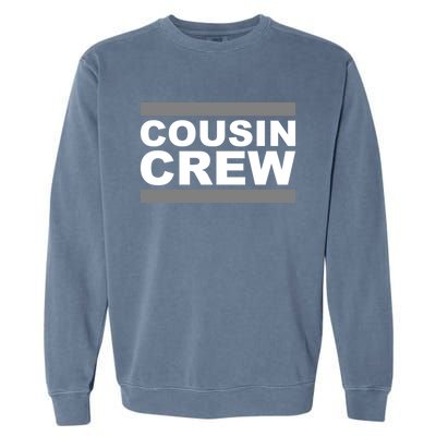 Cousin Crew Gift Garment-Dyed Sweatshirt