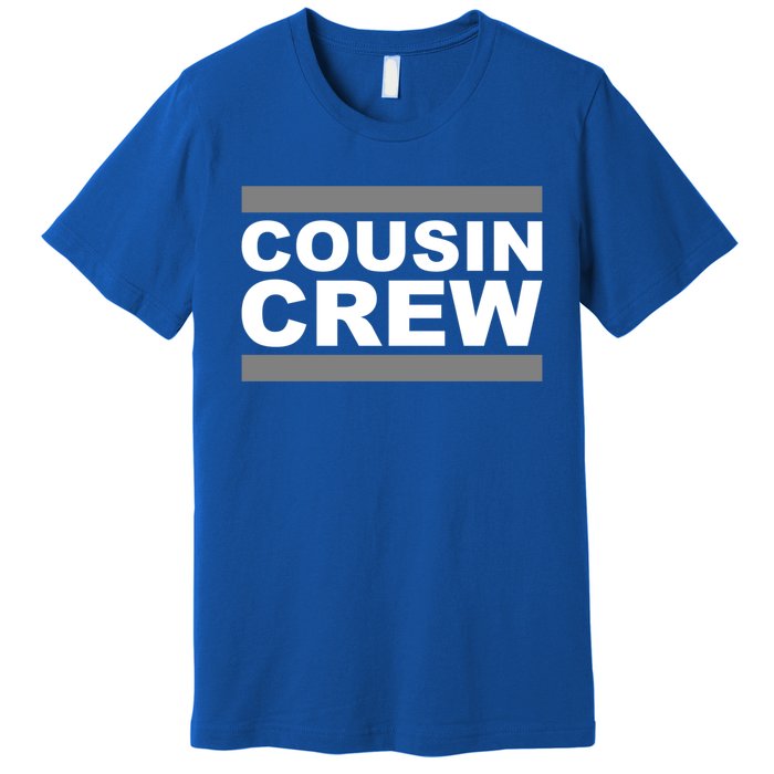 Cousin Crew Gift Premium T-Shirt