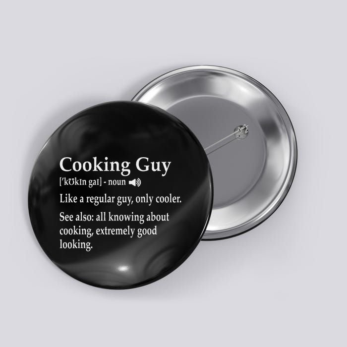 Culinary Cooking Guy Joke For Kitchen Chef Baking Enthusiast Button