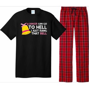 Cancer Can Go To Hell I Just Rang That Bell Breast Caner Pajama Set