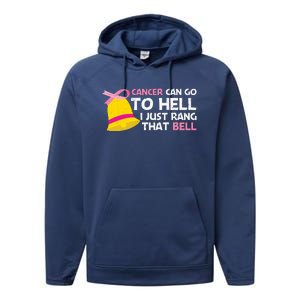 Cancer Can Go To Hell I Just Rang That Bell Breast Caner Performance Fleece Hoodie