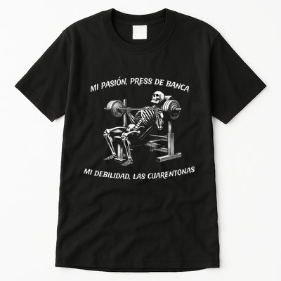 Calacas Chidas Gym Mexican Sayings Funny Sarcasm Slang Tall T-Shirt