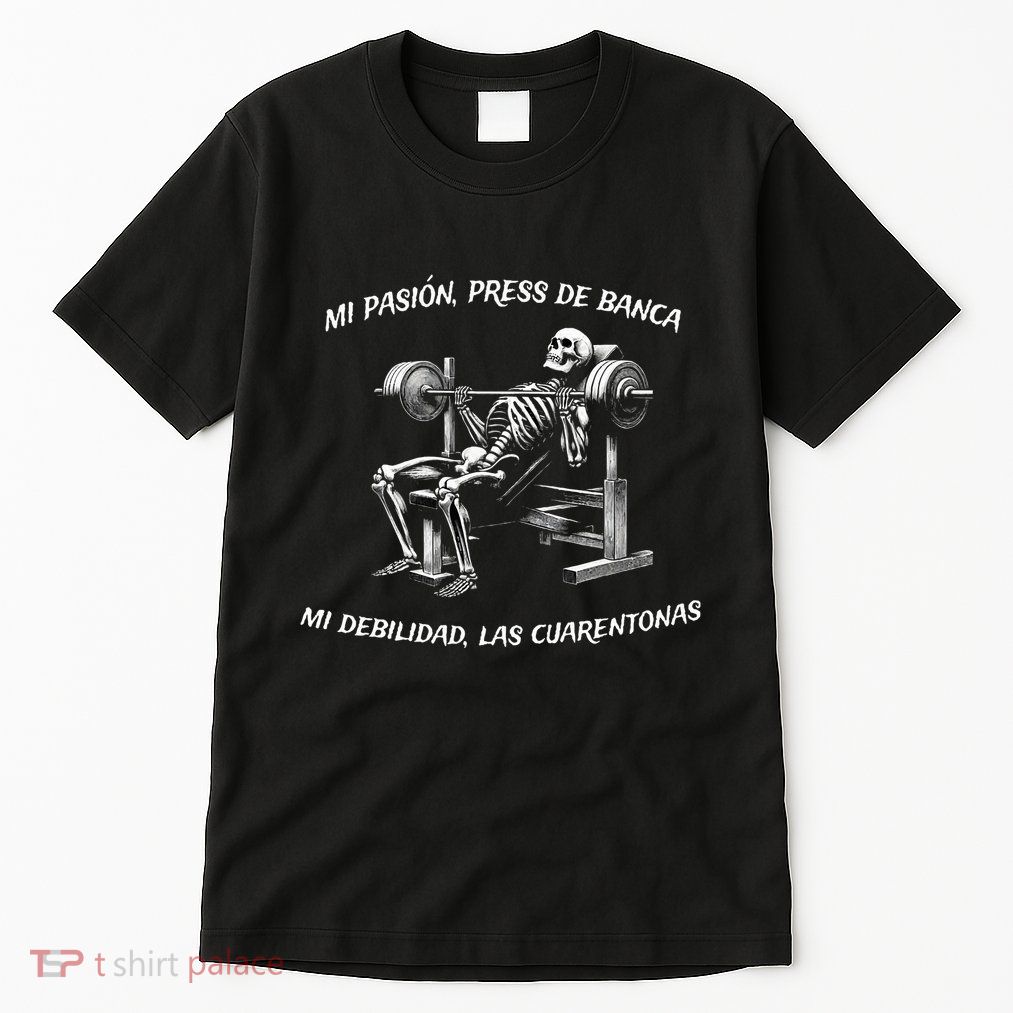 Calacas Chidas Gym Mexican Sayings Funny Sarcasm Slang Tall T-Shirt
