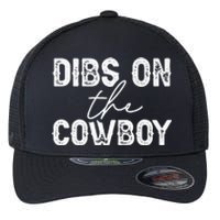 Cowgirl Country Girl Dibs On The Cowboy Rodeo Horse Southern Flexfit Unipanel Trucker Cap