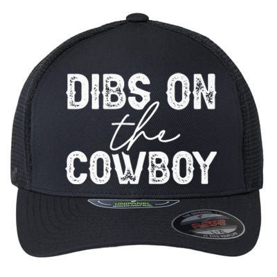 Cowgirl Country Girl Dibs On The Cowboy Rodeo Horse Southern Flexfit Unipanel Trucker Cap