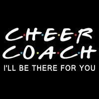 Cheer Coach Gift Cheer Coach Ill Be There For You Impact Tech Backpack