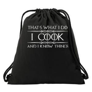 Chef & Cook Gifts I Cook & I Know Things Funny Cooking Drawstring Bag