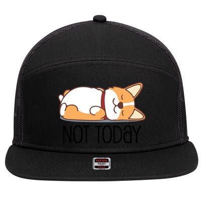 Cute Corgi Gift Funny Dog Lover Gift Not Today Lazy Animal Gift 7 Panel Mesh Trucker Snapback Hat