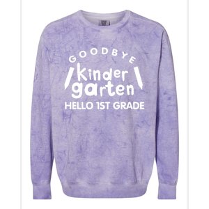 Cool Chic Goodbye Kindergarten Hello 1St Grade Gift Colorblast Crewneck Sweatshirt