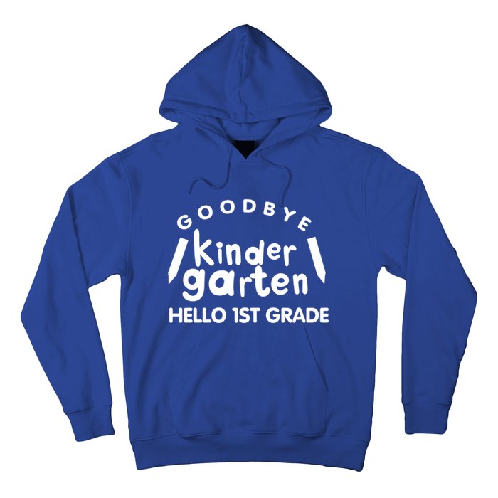 Cool Chic Goodbye Kindergarten Hello 1St Grade Gift Hoodie