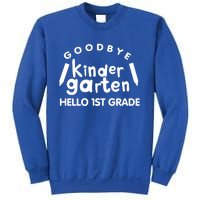 Cool Chic Goodbye Kindergarten Hello 1St Grade Gift Sweatshirt