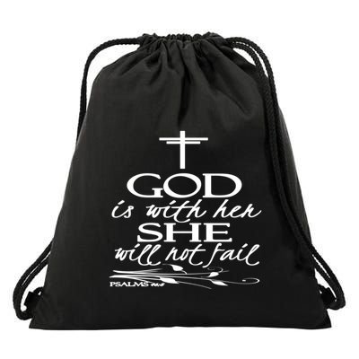 Christian Cool Gift God Is With Her She Will Not Fail Gift Drawstring Bag