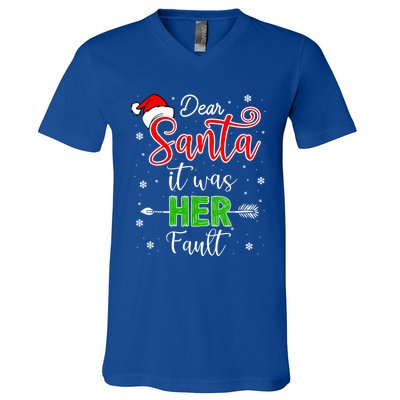 Christmas Couples Gift Dear Santa It Was Her Fault Gift V-Neck T-Shirt