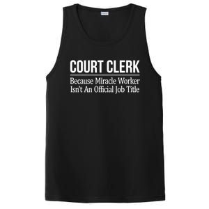 Court Clerk Gift Because Miracle Worker Isn't A Job Title Gift PosiCharge Competitor Tank