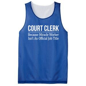 Court Clerk Gift Because Miracle Worker Isn't A Job Title Gift Mesh Reversible Basketball Jersey Tank