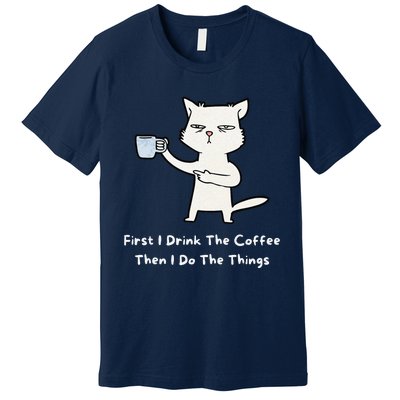 Cute Cat Gift For Kitten Lovers Funny Cat Drink Coffee Premium T-Shirt