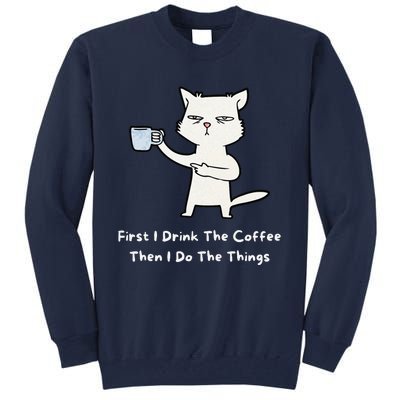 Cute Cat Gift For Kitten Lovers Funny Cat Drink Coffee Tall Sweatshirt