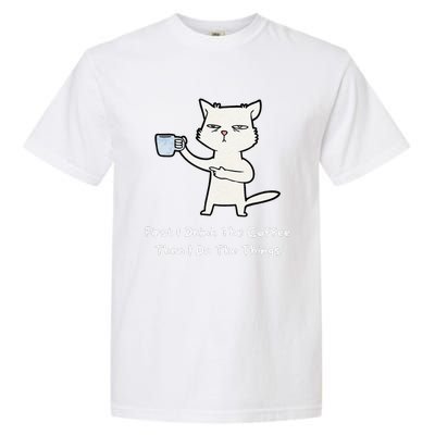 Cute Cat Gift For Kitten Lovers Funny Cat Drink Coffee Garment-Dyed Heavyweight T-Shirt