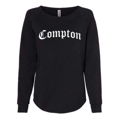 Compton California Gangsta Rap Womens California Wash Sweatshirt