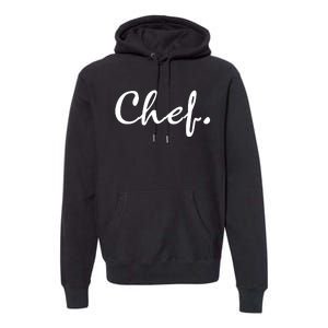 Chef Premium Hoodie