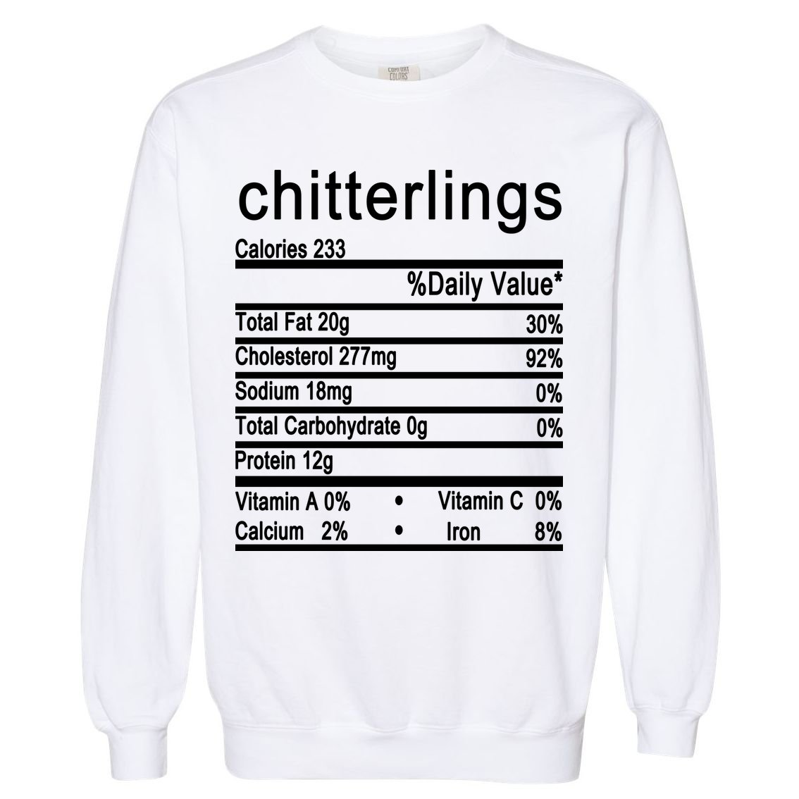 Chitterlings Garment-Dyed Sweatshirt