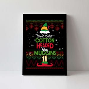 Cutest Cotton Headed Ninny Muggins Funny Christmas Elf Canvas