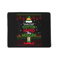 Cutest Cotton Headed Ninny Muggins Funny Christmas Elf Mousepad