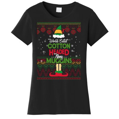 Cutest Cotton Headed Ninny Muggins Funny Christmas Elf Women's T-Shirt