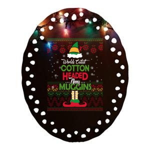 Cutest Cotton Headed Ninny Muggins Funny Christmas Elf Ceramic Oval Ornament