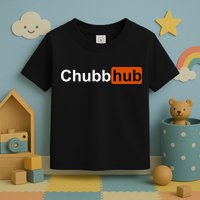 Chubbhub, Chubb Hub Funny Toddler T-Shirt