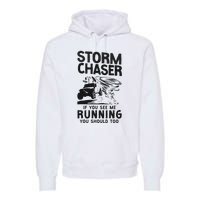 CStorm Chaser Hurricane Meteorology Tornado Storm Chaser If Premium Hoodie