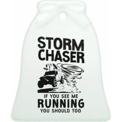 CStorm Chaser Hurricane Meteorology Tornado Storm Chaser If Ceramic Bell Ornament