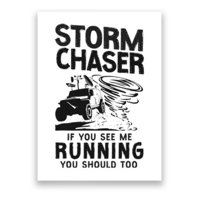 CStorm Chaser Hurricane Meteorology Tornado Storm Chaser If Poster