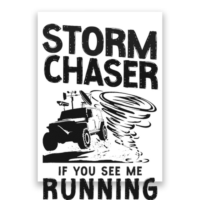 CStorm Chaser Hurricane Meteorology Tornado Storm Chaser If Poster