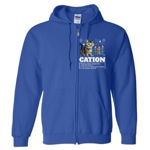 Cation Chemistry Humor Science Teacher Cat Pun Cat Lover Gift Full Zip Hoodie