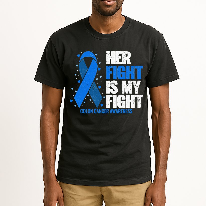 Colon Cancer Her Fight is my Fight Colon Cancer Awareness Tall T-Shirt