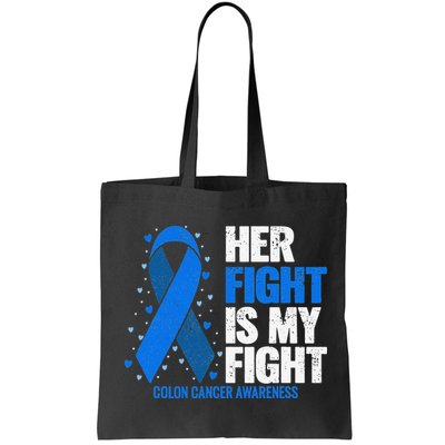 Colon Cancer Her Fight is my Fight Colon Cancer Awareness Bag