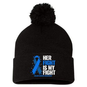 Colon Cancer Her Fight is my Fight Colon Cancer Awareness Pom Pom 12in Knit Beanie