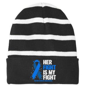 Colon Cancer Her Fight is my Fight Colon Cancer Awareness Striped Beanie with Solid Band