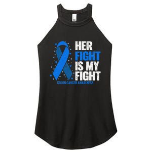 Colon Cancer Her Fight is my Fight Colon Cancer Awareness Women's Perfect Tri Rocker Tank