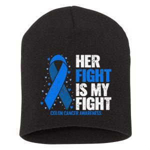 Colon Cancer Her Fight is my Fight Colon Cancer Awareness Short Acrylic Beanie