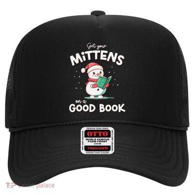 Cute Christmas Holiday Snow Mittens On A Good Book Gift High Crown Mesh Back Trucker Hat
