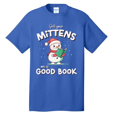 Cute Christmas Holiday Snow Mittens On A Good Book Gift Tall T-Shirt